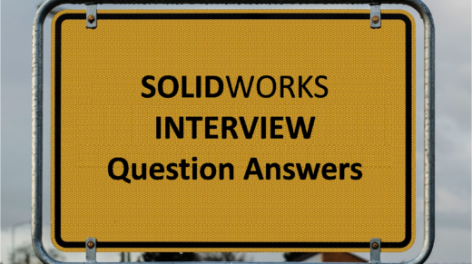 Solidworks Interview Questions and Answers