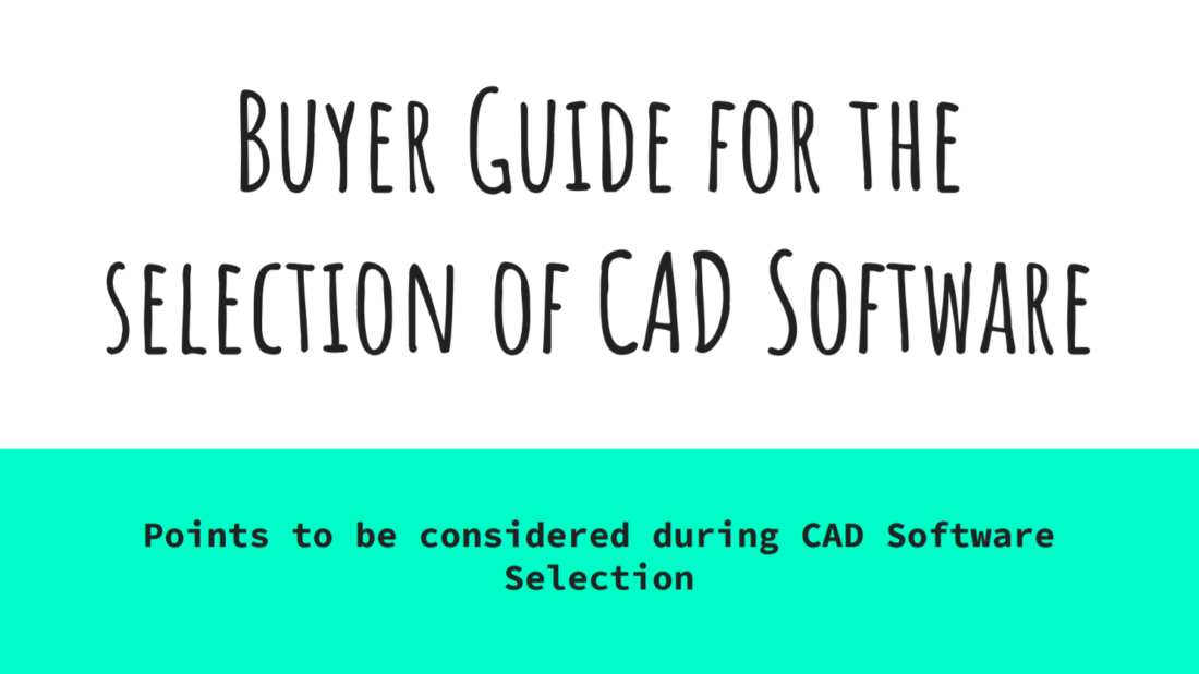 Selection of CAD Software