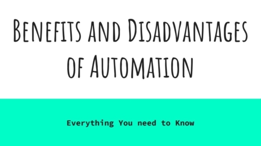 Benefits and disadvantages of Automation